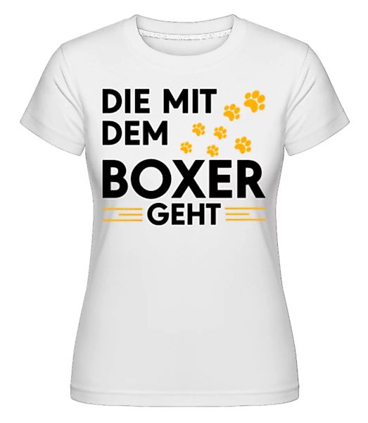 Frauchen Vom Boxer · Shirtinator Frauen T-Shirt günstig online kaufen
