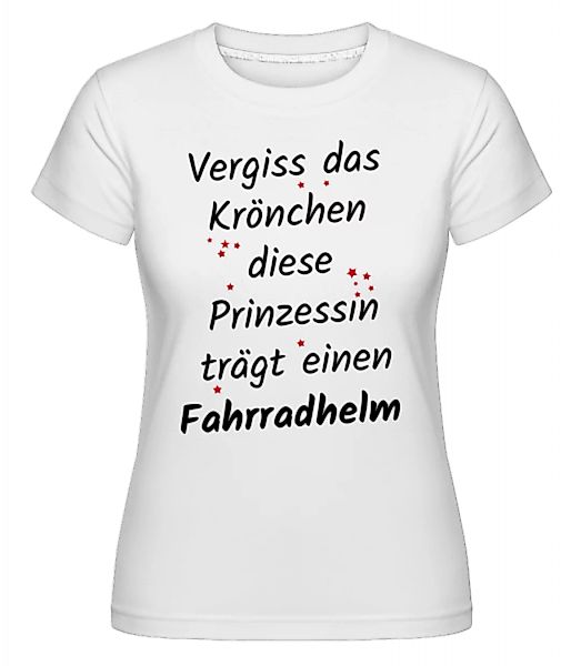 Prinzessin Trägt Fahrradhelm · Shirtinator Frauen T-Shirt günstig online kaufen