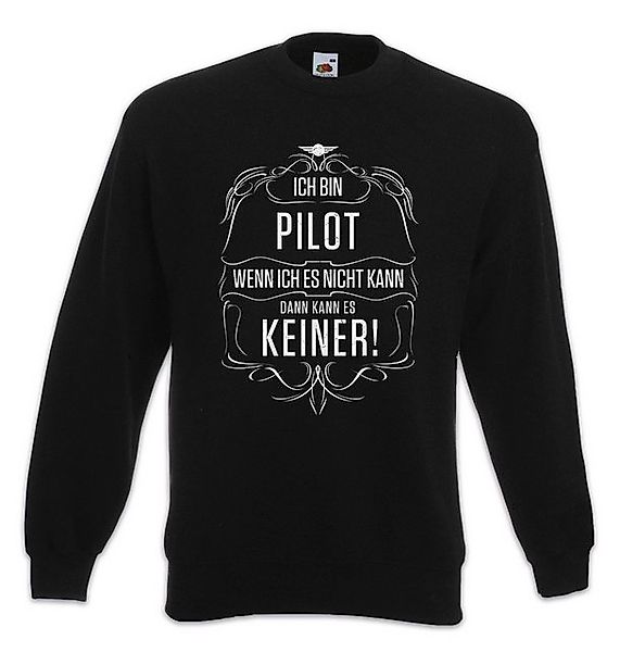 Urban Backwoods Sweatshirt Ich Bin Pilot Sweatshirt Kampfpilot Beruf Ausbil günstig online kaufen