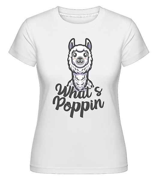 What's Poppin · Shirtinator Frauen T-Shirt günstig online kaufen