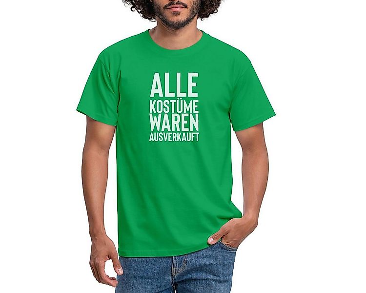 Spreadshirt T-Shirt Alle Kostüme Waren Ausverkauft Fasching Männer T-Shirt günstig online kaufen
