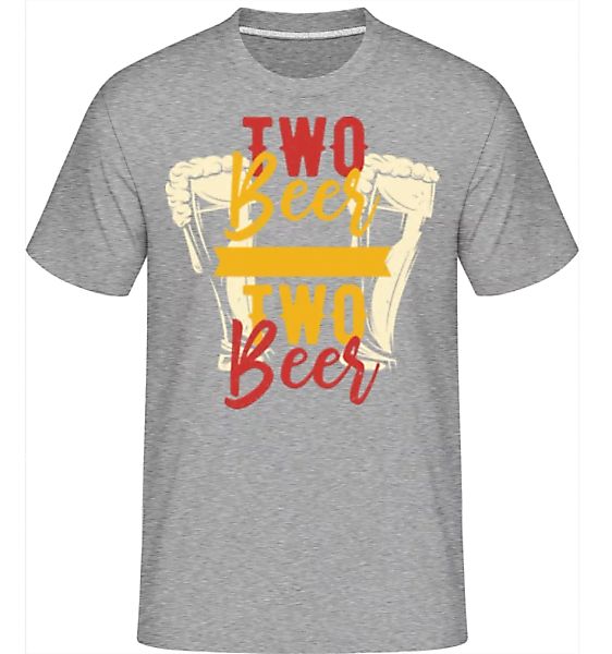 Two Beers · Shirtinator Männer T-Shirt günstig online kaufen