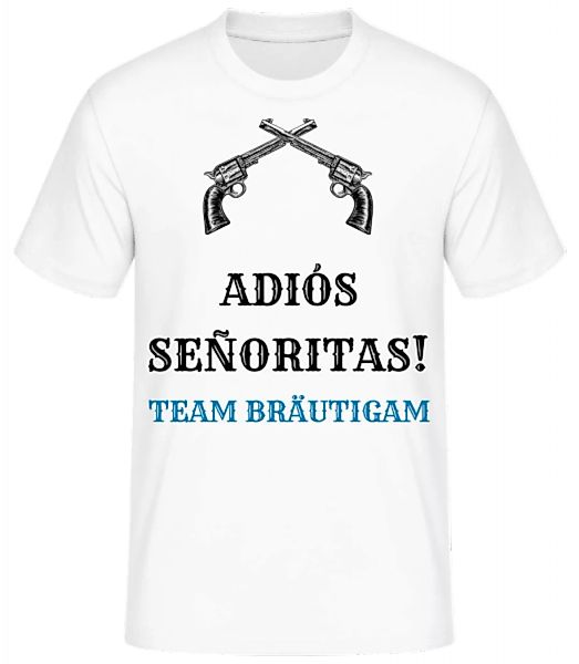 Adiós Señoritas Team Bräutigam · Männer Basic T-Shirt günstig online kaufen