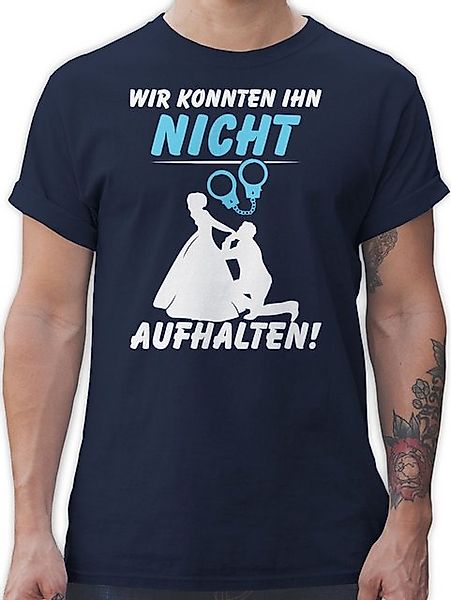Shirtracer T-Shirt Wir konnten Ihn nicht günstig online kaufen