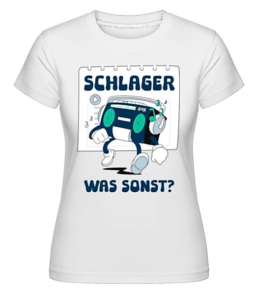 Schlager Was Sonst · Shirtinator Frauen T-Shirt günstig online kaufen