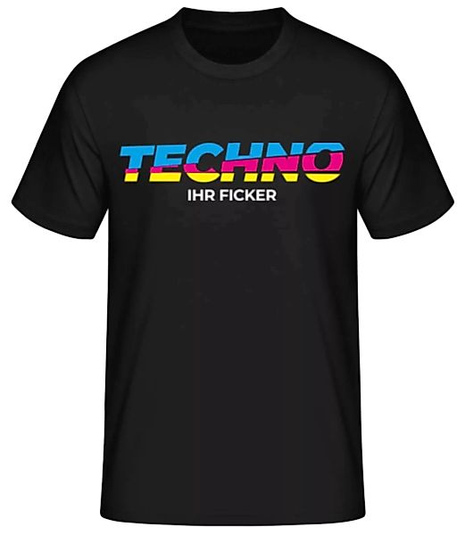 Techno Ihr Ficker · Männer Basic T-Shirt günstig online kaufen