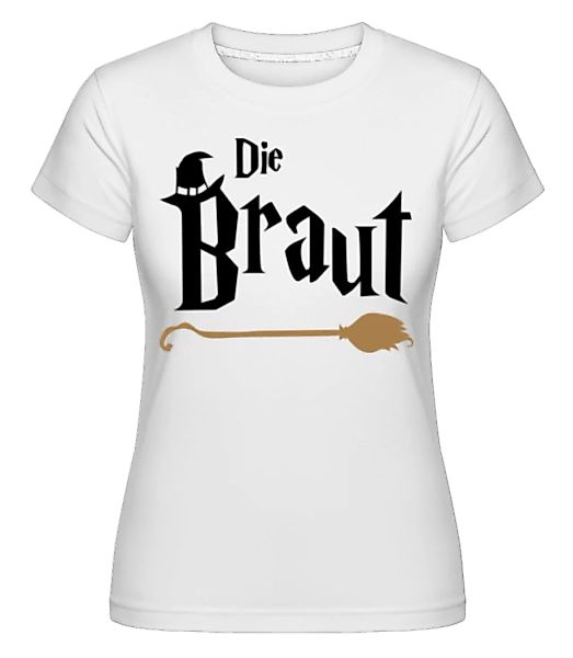 JGA Die Braut · Shirtinator Frauen T-Shirt günstig online kaufen