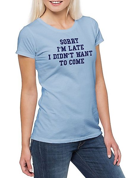 Urban Backwoods Print-Shirt Sorry I'm Late Damen T-ShirtGeburtstag Grumpy G günstig online kaufen
