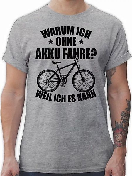 Shirtracer T-Shirt Warum ich ohne Akku fahre - weil ich es kann - schwarz F günstig online kaufen