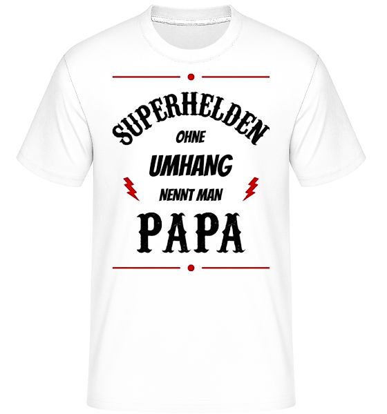 Superhelden Nennt Man Papa · Shirtinator Männer T-Shirt günstig online kaufen