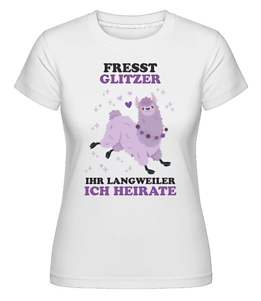 Fresst Glitzer Ich Heirate · Shirtinator Frauen T-Shirt günstig online kaufen