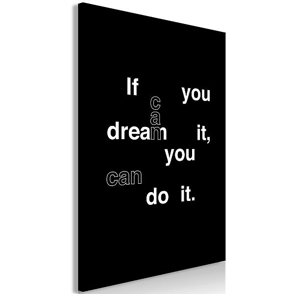 Wandbild - If You Can Dream It, You Can Do It (1 Part) Vertical günstig online kaufen