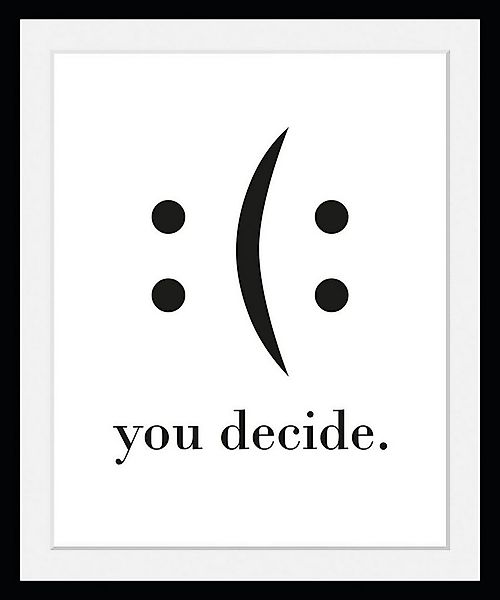 queence Bild mit Rahmen oder Poster, you decide, Motivationsbilder, Schrift günstig online kaufen