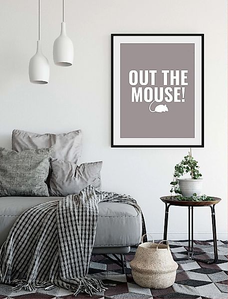 queence Bild "OUT THE MOUSE", Schriftzug-Humor-Sprüche & Texte-Mäuse-Hausti günstig online kaufen