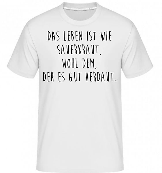 Das Leben Ist Wie Sauerkraut · Shirtinator Männer T-Shirt günstig online kaufen