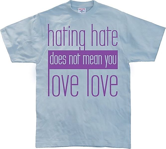 Hybris T-Shirt Hating Hate Love Love T-Shirt günstig online kaufen