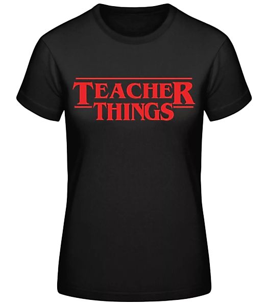 Teacher Things · Frauen Basic T-Shirt günstig online kaufen