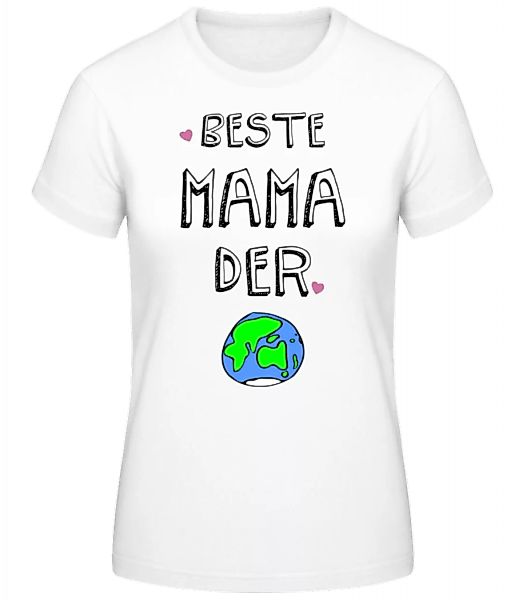 Beste Mama Der Welt · Frauen Basic T-Shirt günstig online kaufen