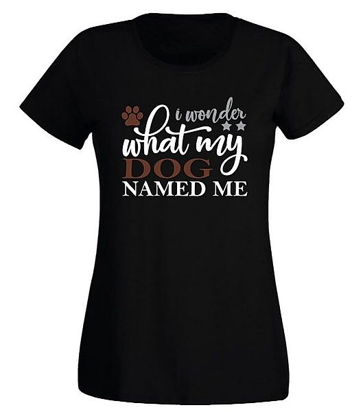 G-graphics T-Shirt Damen T-Shirt - I wonder what my Dog named me Slim-fit, günstig online kaufen
