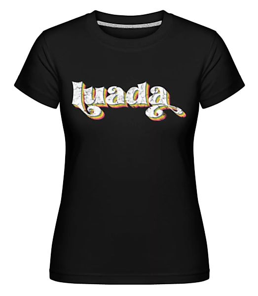 Luada · Shirtinator Frauen T-Shirt günstig online kaufen