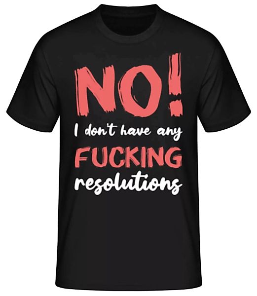No Fck Resolutions · Männer Basic T-Shirt günstig online kaufen