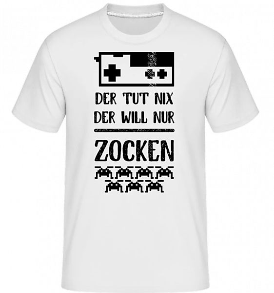 Der Tut Nix Nur Zocken · Shirtinator Männer T-Shirt günstig online kaufen