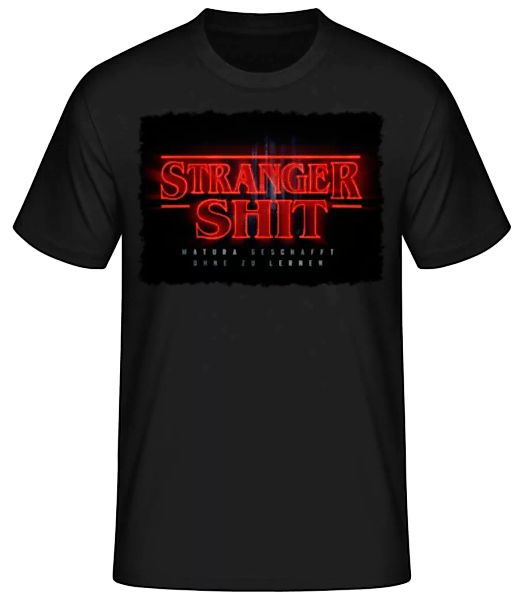 Stranger Shit Matura Geschafft · Männer Basic T-Shirt günstig online kaufen