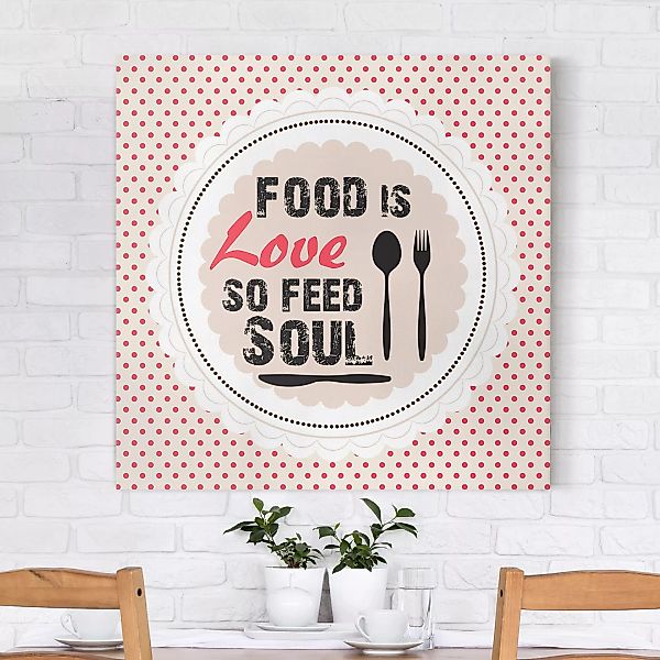 Leinwandbild Küchenspruch - Quadrat Food Is Love günstig online kaufen