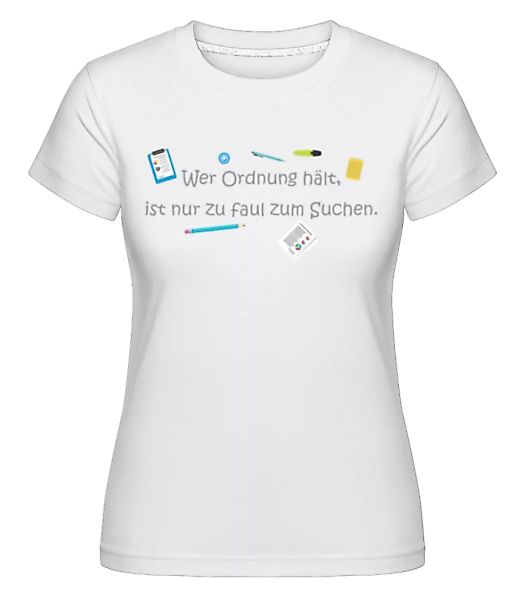 Zu Faul Zum Suchen · Shirtinator Frauen T-Shirt günstig online kaufen