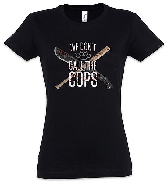 Urban Backwoods Print-Shirt We Don't Call The Cops Damen T-Shirt Ghetto Gan günstig online kaufen