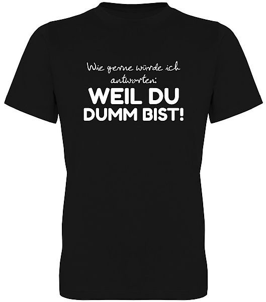 G-graphics T-Shirt Wie gerne würde ich günstig online kaufen