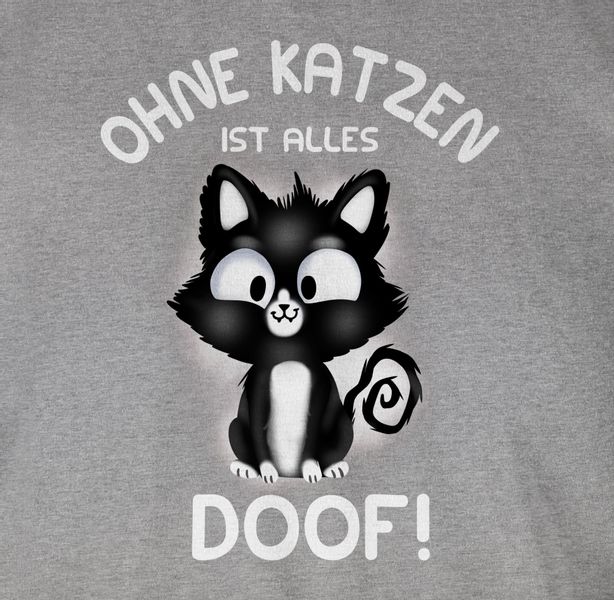 Shirtracer T-Shirt Ohne Katzen ist alles günstig online kaufen