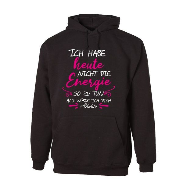 G-graphics Hoodie Ich habe heute nicht günstig online kaufen