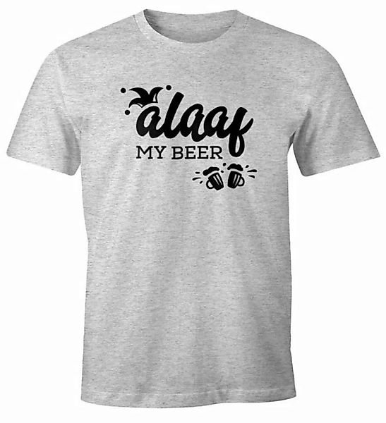 MoonWorks Print-Shirt Herren T-Shirt Alaaf My beer Wortspiel Fasching Fastn günstig online kaufen
